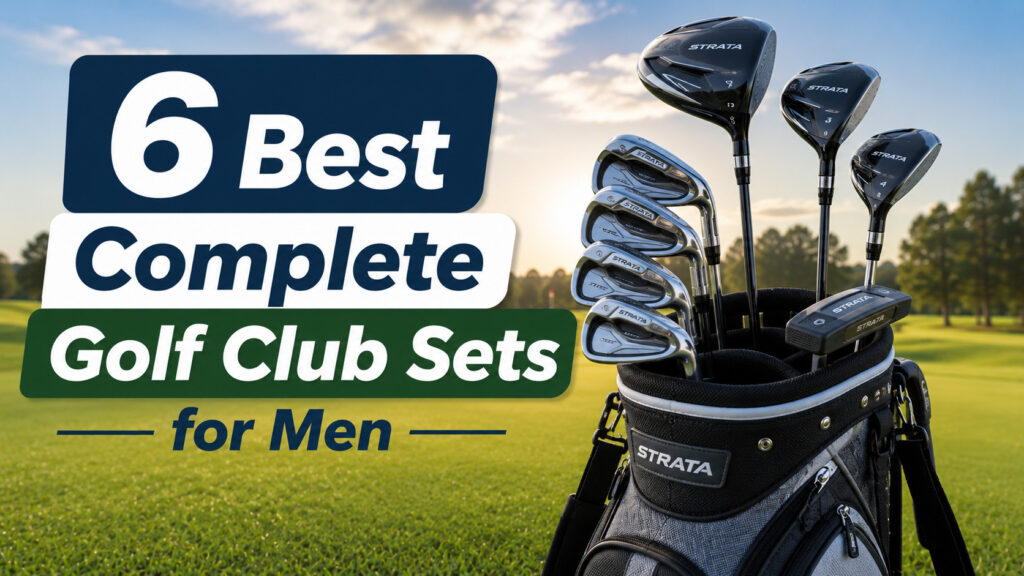 Best Complete Golf Club Sets for Men