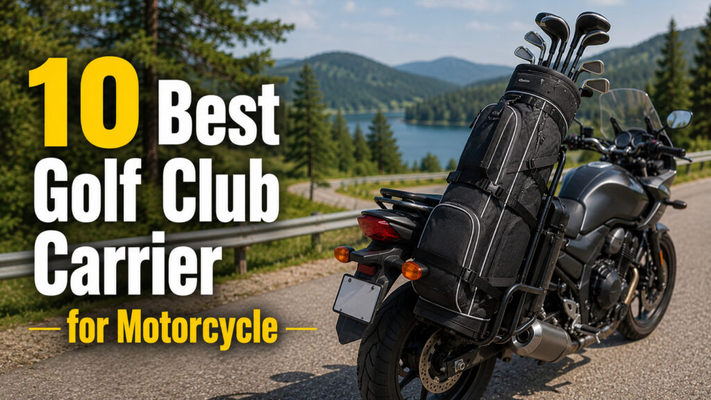 Best Golf Club Carrier for Motorcycle