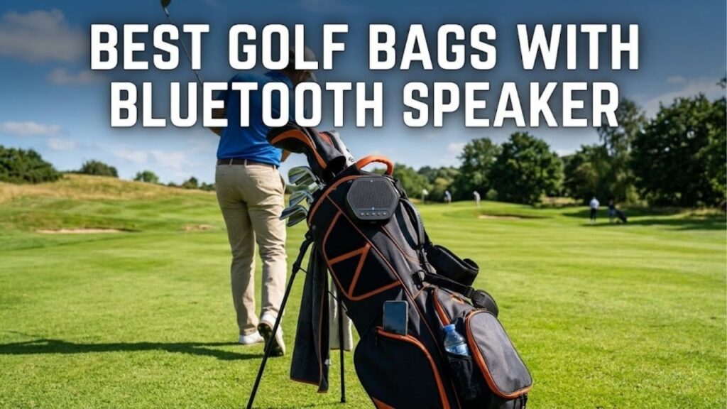 Best Golf Bags with Bluetooth Speaker