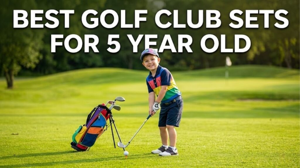 Golf Club Sets for 5 Year Old