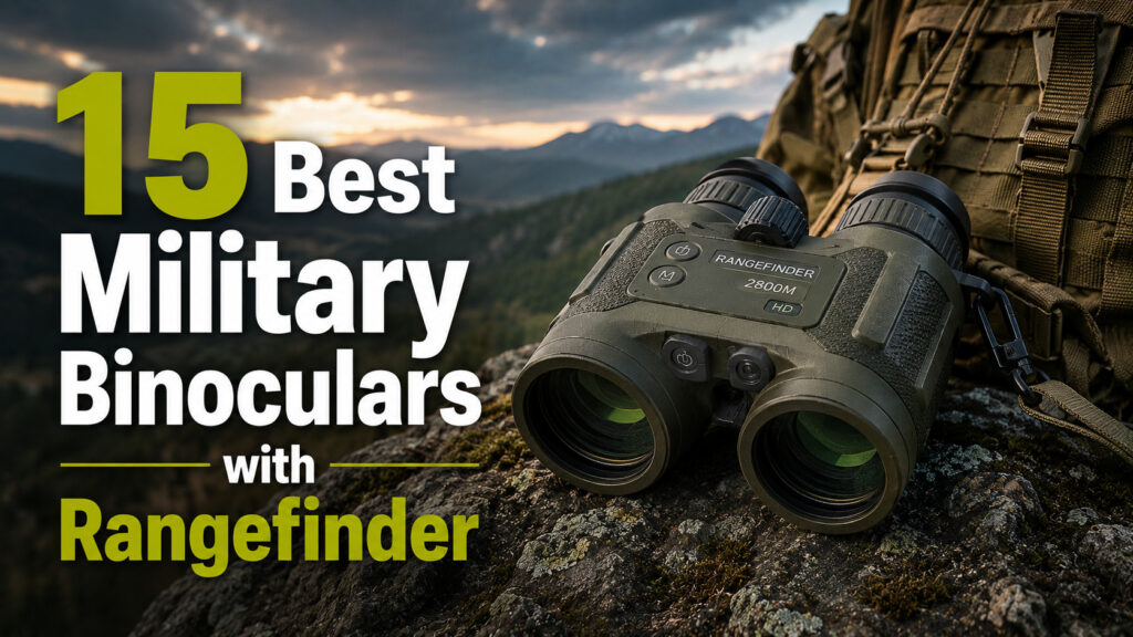 Best Military Binoculars with Rangefinder