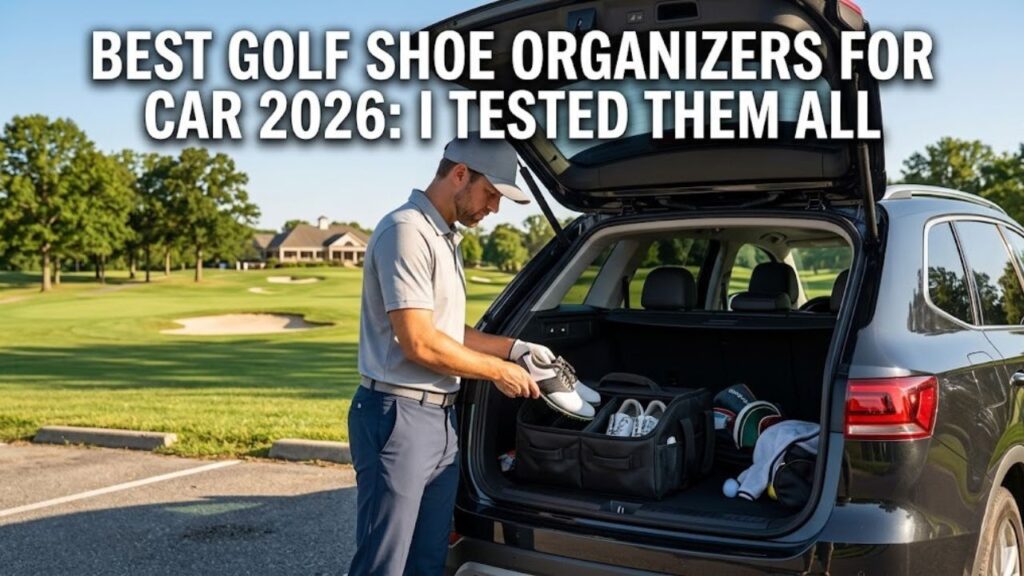 best golf shoe organizers for car