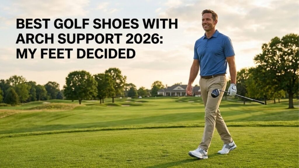 best golf shoes with arch support
