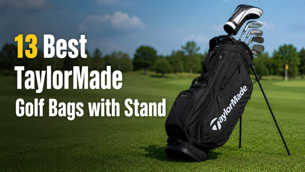 Best TaylorMade Golf Bags with Stand