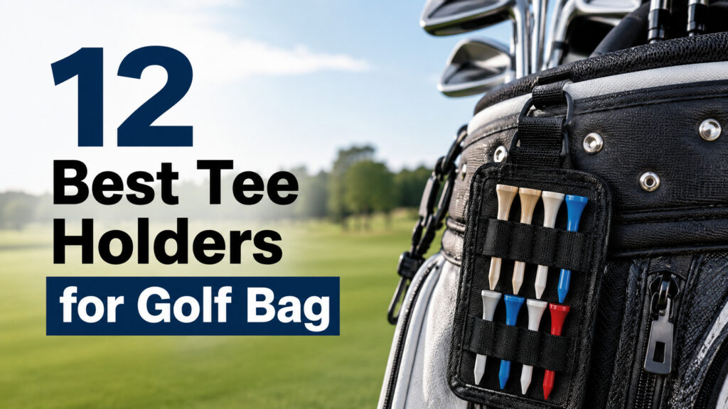 Best Tee Holders for Golf Bag