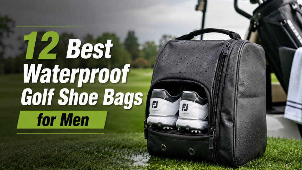 best waterproof golf shoe bags for men